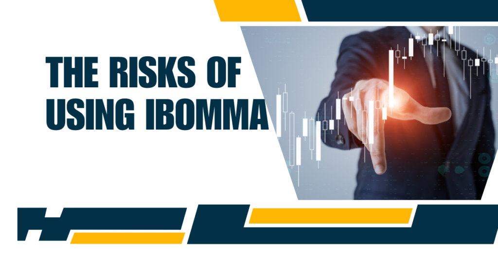 The Risks of Using iBomma